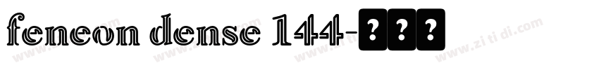 feneon dense 144字体转换